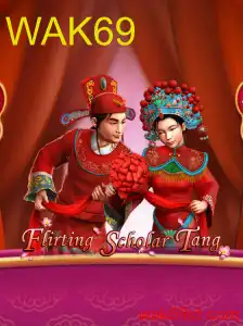 FlirtingScholarTang